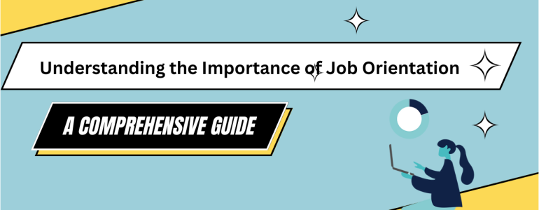 Importance of Job Orientation